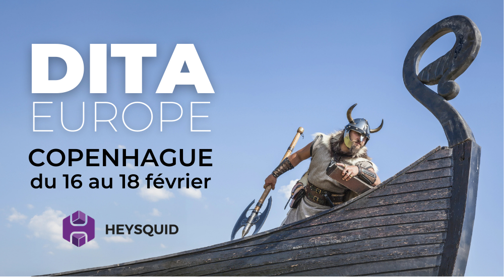 Retrouvez-nous à Copenhague pour DITA EUROPE 2025